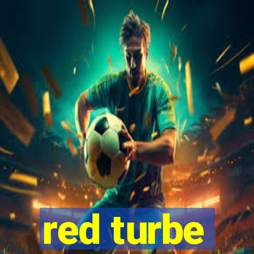 red turbe